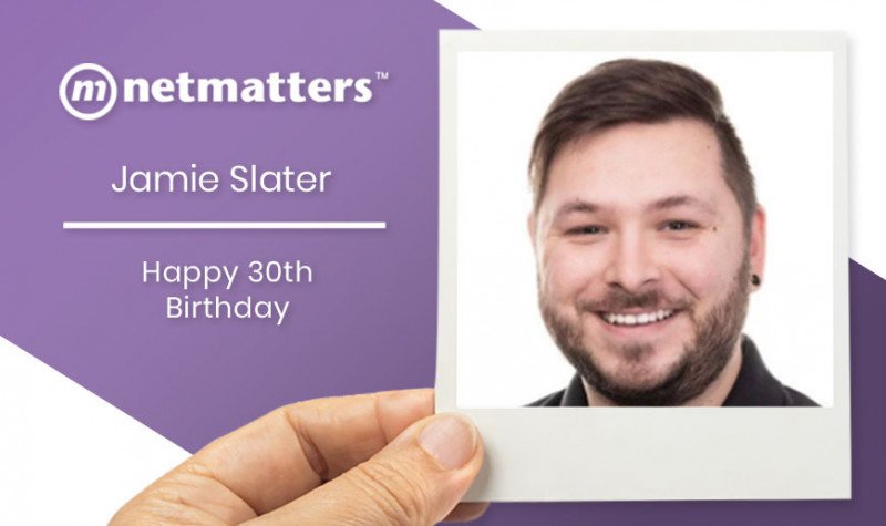 Happy 30th Birthday Jamie! | Netmatters